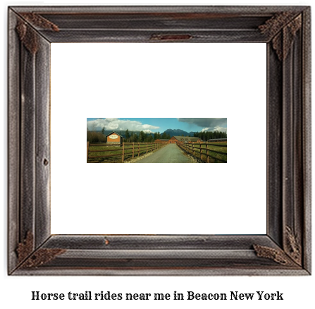 horse trail rides near me in Beacon, New York